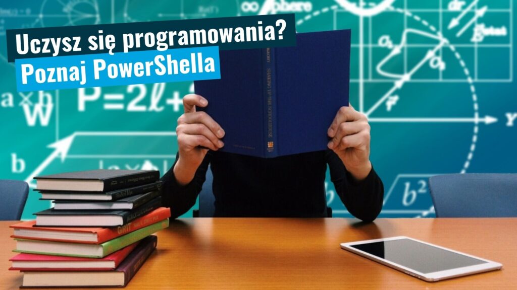 Uczyć się programowania? Poznaj PowerShell